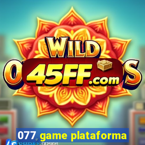 077 game plataforma